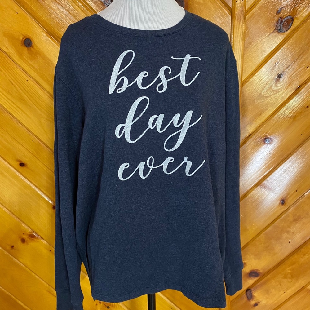 PositiviTees Best Day Ever Sweatshirt Women's XL Blue pullover